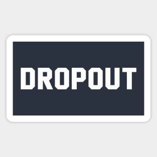Dropout Magnet